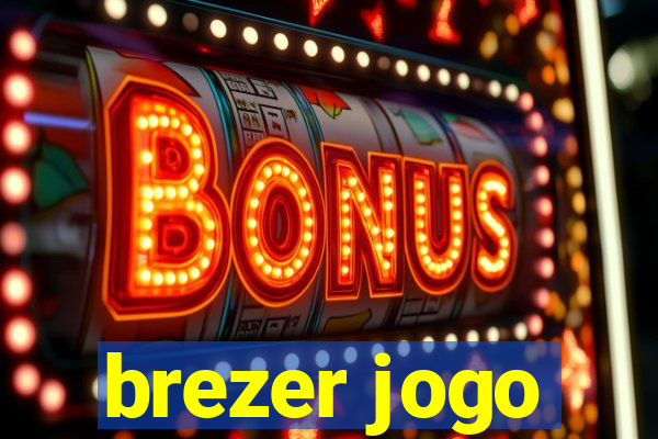 brezer jogo